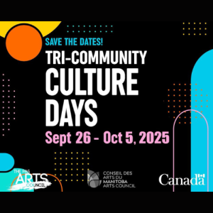Culture Days dates and sponsor logos: The Pas Arts Council, Manitoba Arts Counsil & the Canadian Government